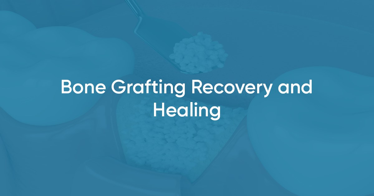 Bone Grafting Recovery and Healing at Omaha Oral Surgery / Council Bluffs Oral Surgery
